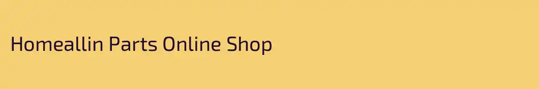 Homeallin Parts Online Shop